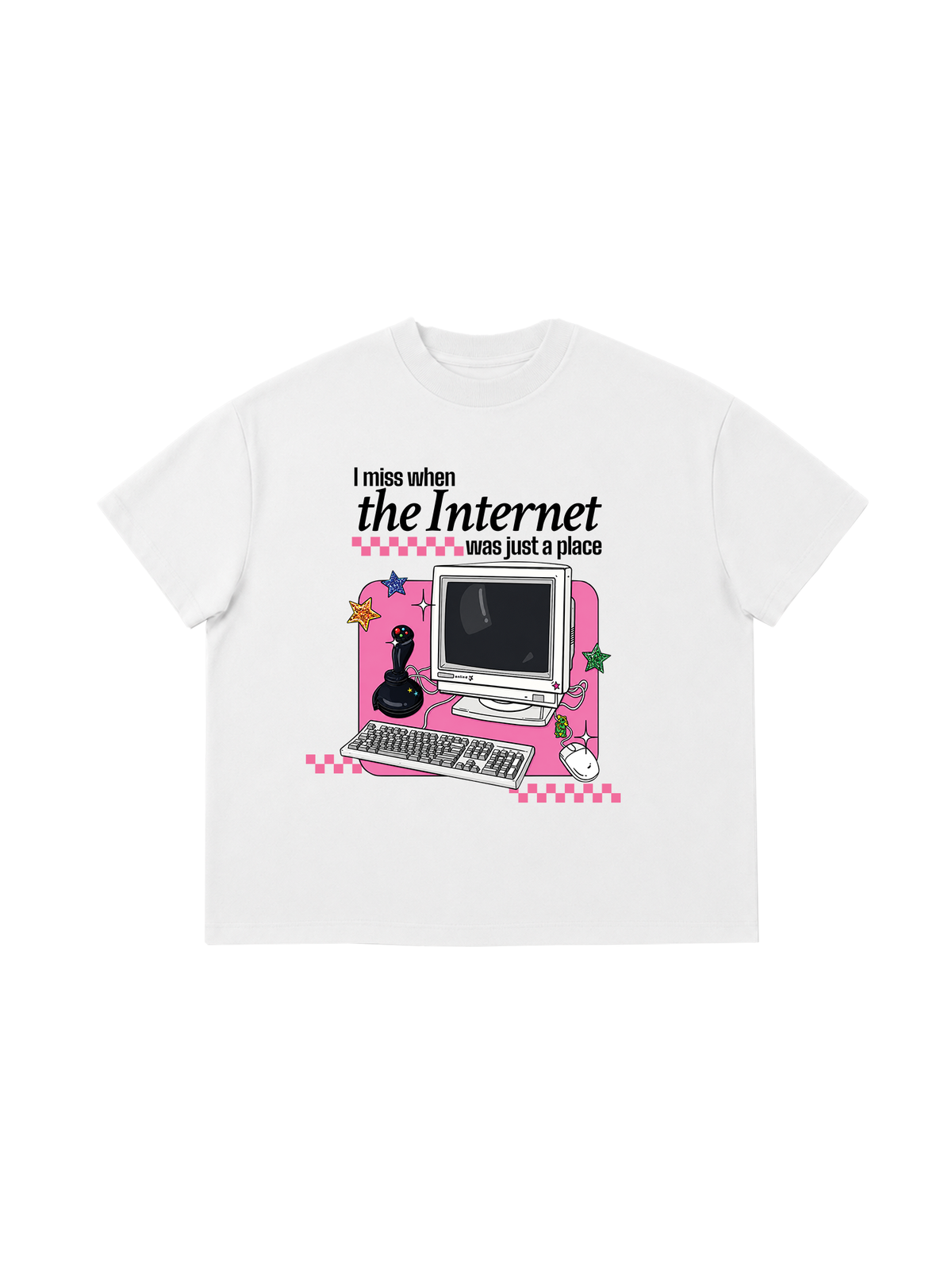 Áo Thun Boxy I Miss When The Internet Was Just A Place