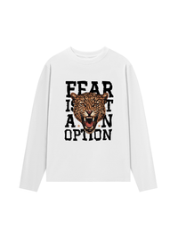 Áo Thun Dài Tay Fear Is Not An Option