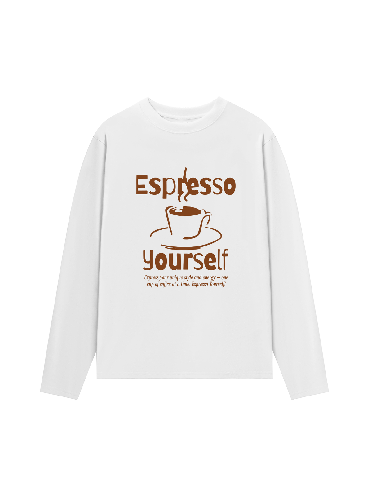 Áo Thun Dài Tay Espresso Yourself