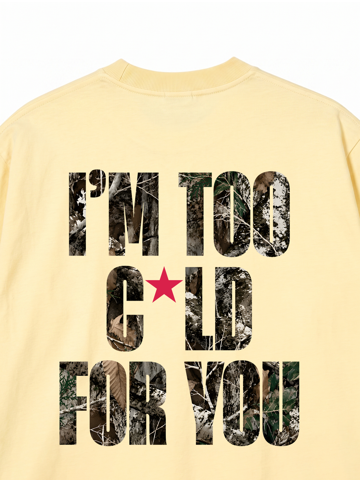 Áo Thun Relaxed Fit I'm Too Cold For You