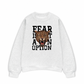 Áo Sweater Nỉ Hai Da Fear Is Not An Option