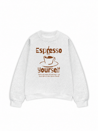 Áo Sweater Nỉ Hai Da Espresso Yourself